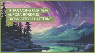 Introducing new Aurora Borealis cross-stitch patterns from Fruhling Designs! 