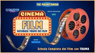  Film THE MAURITANIAN Trama con Scheda Informativa e Analisi