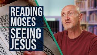 Reading Moses Seeing Jesus - Dr. Seth Postell - Pod for Israel