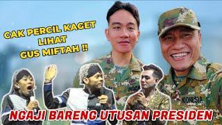 Gus Miftah Jadi Utusan Presiden - Cak percil Kaget Kiyaine Pur3l Dadi Pejabat Lucu pool