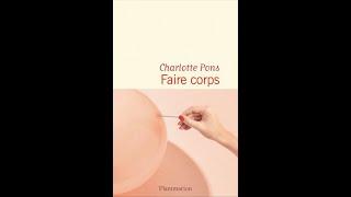 "Faire Corps", Charlotte Pons (éditions Flammarion), extrait 1