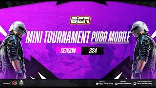 MINI TOURNAMENT PUBGM BCN SEASON 324