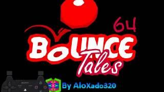 Bounce Tales 64 - 0 Star Speedrun 4:17.36