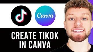 How To Create a TikTok in Canva (Step By Step)