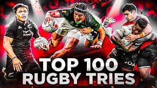 Brutal Power, Unreal Speed & Impossible Skills | The Top 100 Tries You Will Ever See