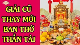 Thủ Tục Thay Mới Ban Thờ THẦN TÀI – ÔNG ĐỊA Đúng Cách Để Rước Tài Lộc Vào Nhà #anlactutam #thantai