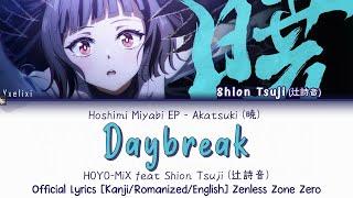 Daybreak (晓) - Hoshimi Miyabi EP Official Lyrics Kan/Rom/Eng | Sān-Z & HOYO-MiX | ZZZ 歌詞