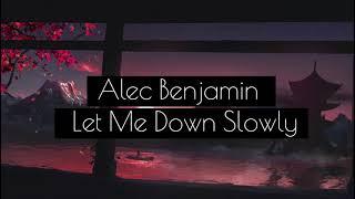 Alec Benjamin — Let Me Down Slowly. Транскрипция на русском.