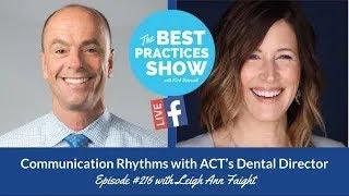 Episode #216: Communication Rhythms with ACT Dental Director of Coaching, Leigh Ann Faight