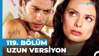 Mert'in Kolundaki Dövme Krizi! | Deniz Yıldızı 119. Bölüm Uzun Versiyon⭐