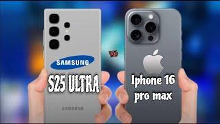 Samsung s25 ultra vs iphone 16 pro max   iphone 16 pro max ll iphone 16 pro ll galaxy s25 ultra