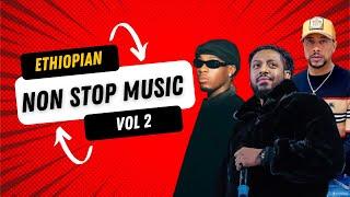 Dj Elon : Ethiopian Non Stop Music Mix # 2