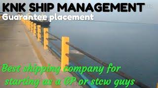 KNK SHIP management || best shipping company for starting as a GP or stcw freshers ||Must watch