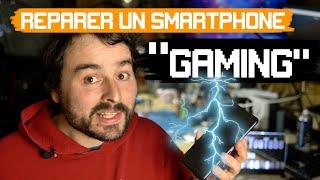 Réparer un smartphone "gaming"