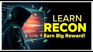 Master Reconnaissance for Bug Bounties: Uncover Hidden Vulnerabilities & Boost Your Earnings 