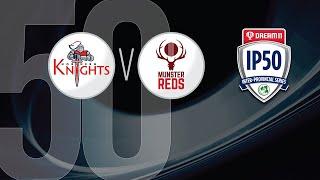 Northern Knights v Munster Reds