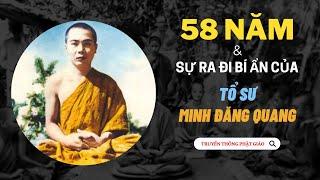 58 năm và sự ra đi bí ẩn của Tổ sư Minh Đăng Quang