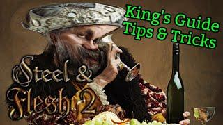 How to Be a Good King in Steel & Flesh 2 - King's Guide - Tips & Tricks