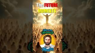 Title: The Future Moments – Face to Face with Glory #TheFutureMoments #RevelationGlory #Jesus ️