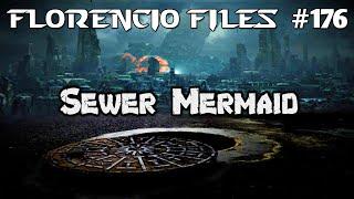 StarCraft 2 - Next Evolution of the SEWER MERMAID | Florencio Files #176