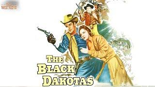 The Black Dakotas | Full Movie | Wild Westerns