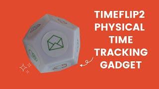 TimeFlip2 Physical Time Tracking Tool for Tracking Your Time