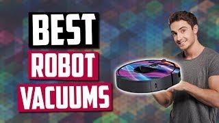 Best Robot Vacuums in 2020 [Top 5 Picks For Carpets, Hardwood Floors & More]