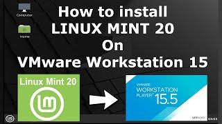 HOW TO INSTALL LINUX MINT 20 ON VMWARE WORKSTATION PLAYER IN WINDOWS 7/8/10 (2020)