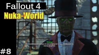 Fallout 4 | DLC Nuka-World #8 - Королевство гулей 2 (Замок Ядер-Короля, Освальд)