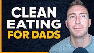 The Ultimate Nutrition Guide for Active Dads | The Hybrid Athlete Dad 020