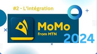 Intégration de l'API MTN MOMO en Français 2024 (Sandbox) #2 - L'intégration (Produit Collection)