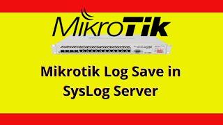 Mikrotik Log Save in sysLog server | iT Info