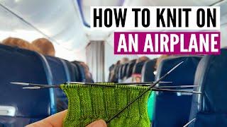 Can you bring knitting needles on a plane? - Sharing my first-hand experiences!