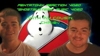 Pentatonix Reaction Video: "Ghostbusters" Music Video (With My Cousin, Chris!)