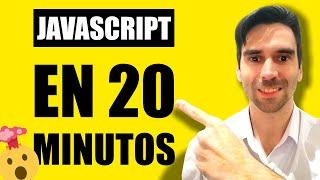 Aprende JAVSCRIPT en 20 MINUTOS (más o menos) 