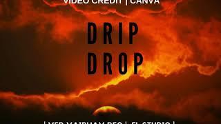 Dr!p DroP | Ved Vaibhav Deo