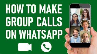 How To Make Group Calls On WhatsApp ( It's EASY, just follow these steps )