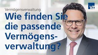 Wie finden Sie die passende Vermögensverwaltung?