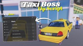 *NEW* Taxi Boss Script | Pastebin 2025 | Keyless