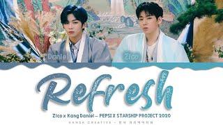 Zico X Kang Daniel - 'Refresh' Lyrics Color Coded (Han/Rom/Eng)