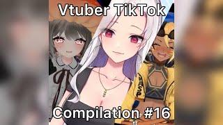 Vtuber Tiktok Compilation #16