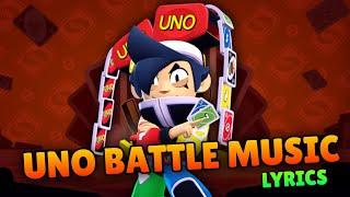 Uno Battle Music with Lyrics | Brawl Stars