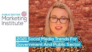 2021 Social Media Trends For Government And Public Sector