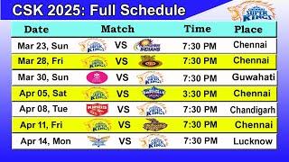 IPL 2025: Chennai Super Kings Full Schedule & Time Table Announced by BCCI | CSK Match Schedule 2025