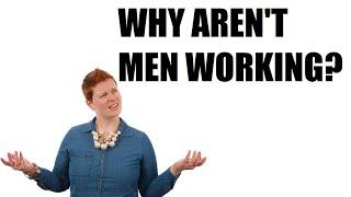 Laura Curtis: "Economists Have Figured Out Why Men Aren't Working Anymore!!!"