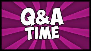 Q&A Time!