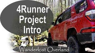 Our New 4Runner Overland Vehicle Project!