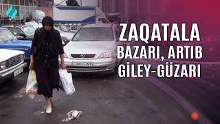 Zaqatala bazarı, artıb giley-güzarı | Kanal S Xəbər