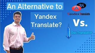 An Alternative To Yandex Translate: Use DocTranslator!