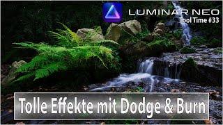 Luminar Neo - Tolle Effekte mit Dodge & Burn - Tool Time #33